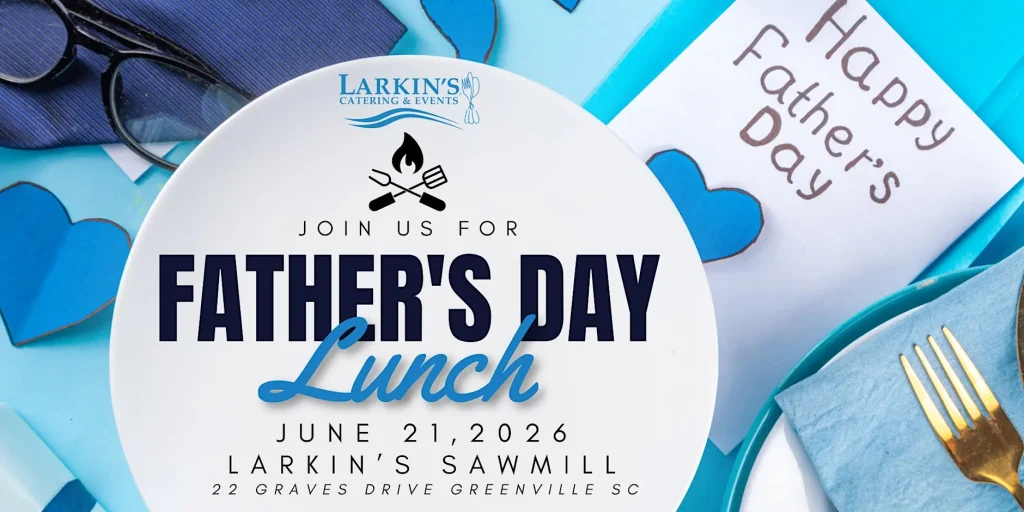 White plate on a blue table promotes a Father’s Day lunch at Larkin’s Sawmill on June 21, 2026.