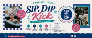 Event banner for "Sip, Dip & Kick" wellness social on June 27th, with images of people swimming and relaxing.