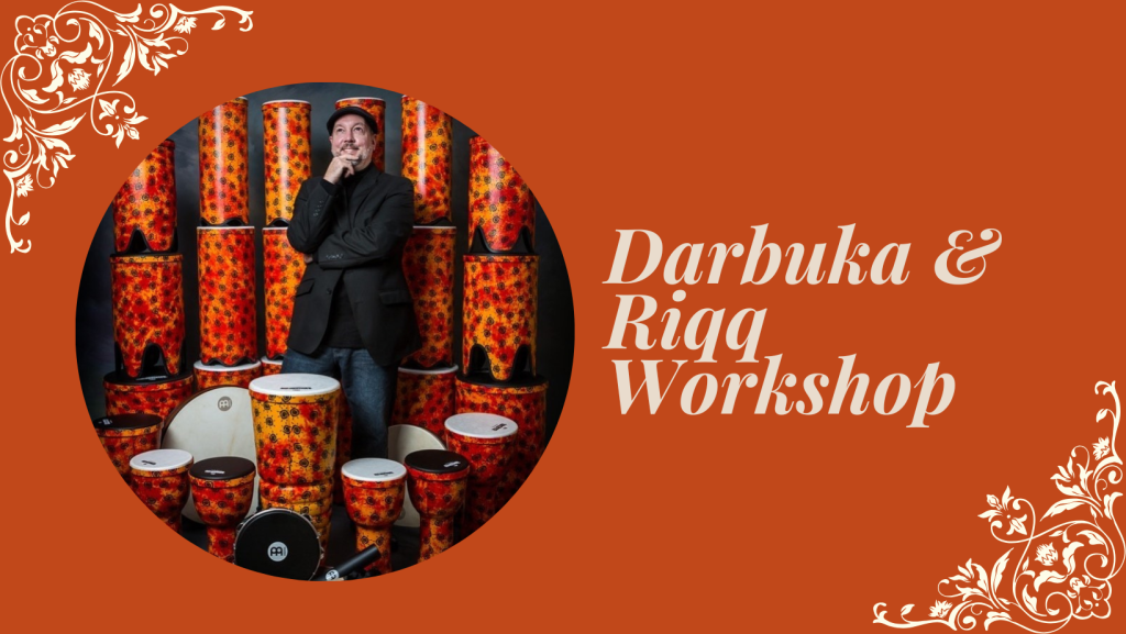 Man stands among drums on orange background with text: Darbuka & Riqq Workshop, floral decorations in corners.