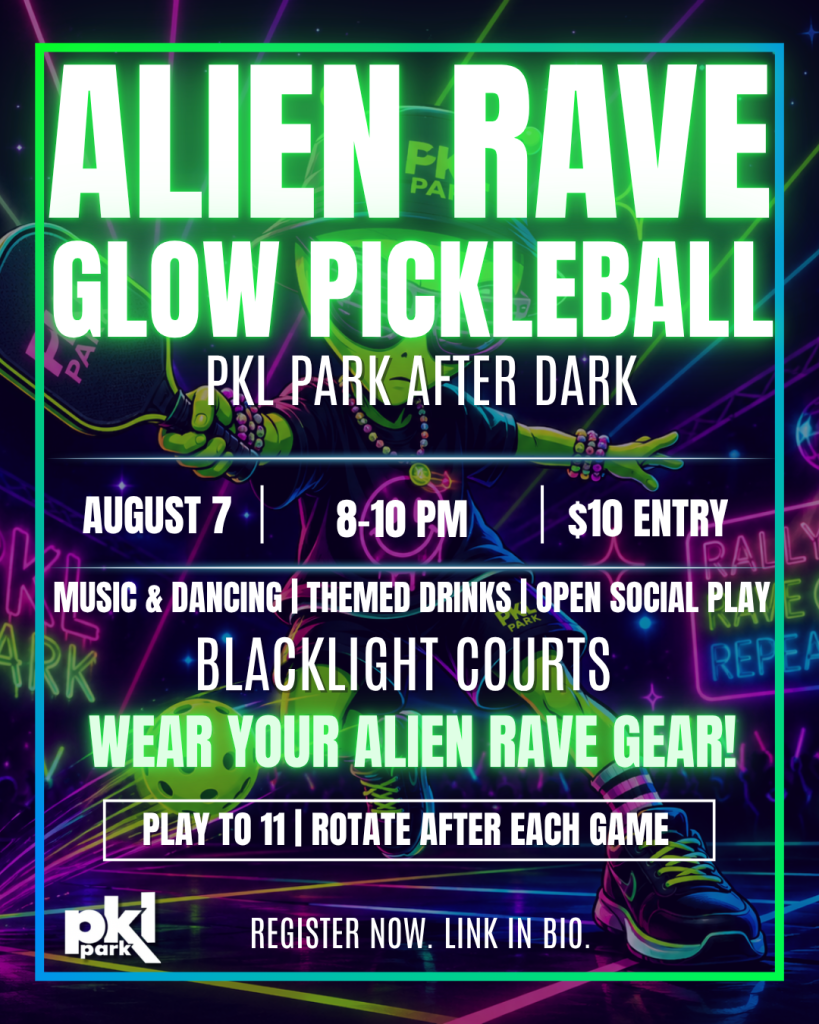 Neon poster for "Alien Rave Glow Pickleball" event with glowing text, dates, and a dancing alien.