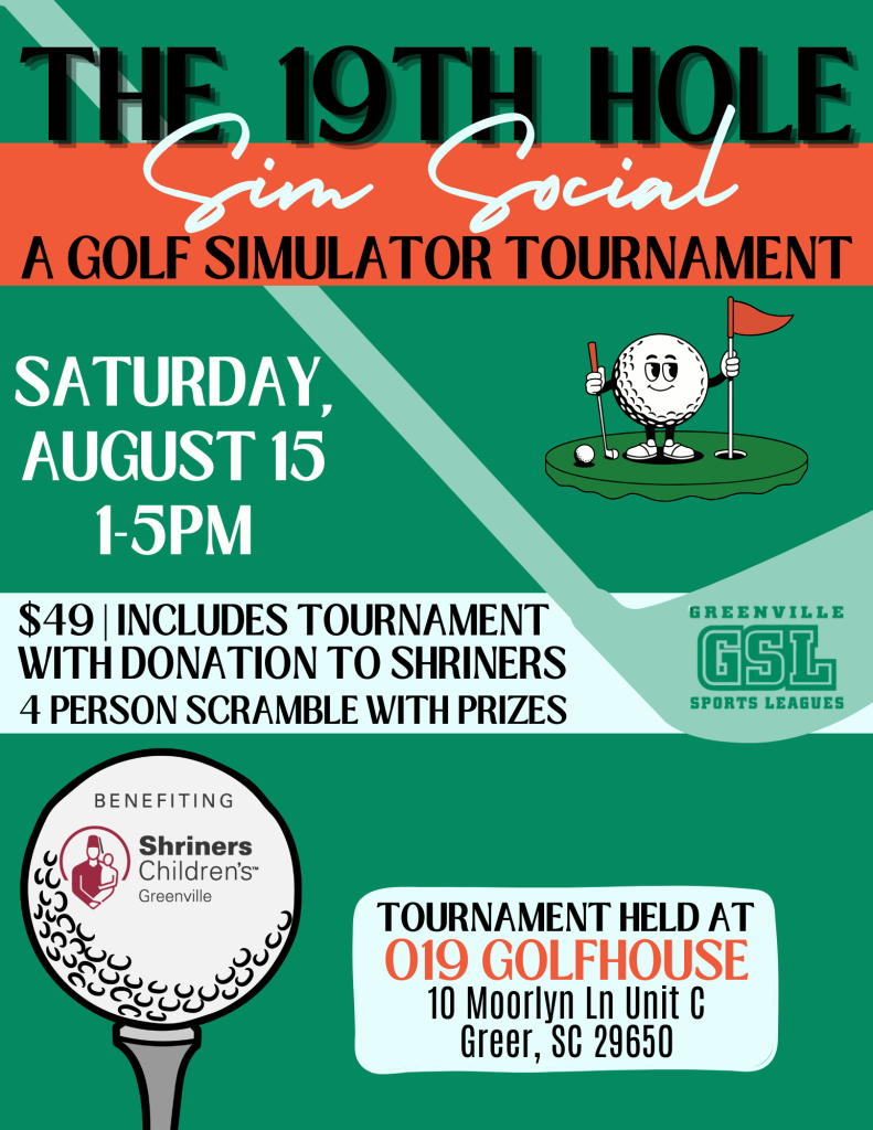 Flyer for a golf simulator tournament on August 15, 1-5PM, benefiting Shriners Children's Greenville.