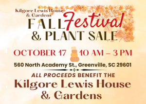 Fall Festival & Plant Sale flyer for Kilgore Lewis House on October 17, 10 AM–3 PM, Greenville, SC.