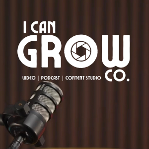 A microphone in front of a blurred wall with text: “I Can Grow Co. Video Podcast Content Studio.”.